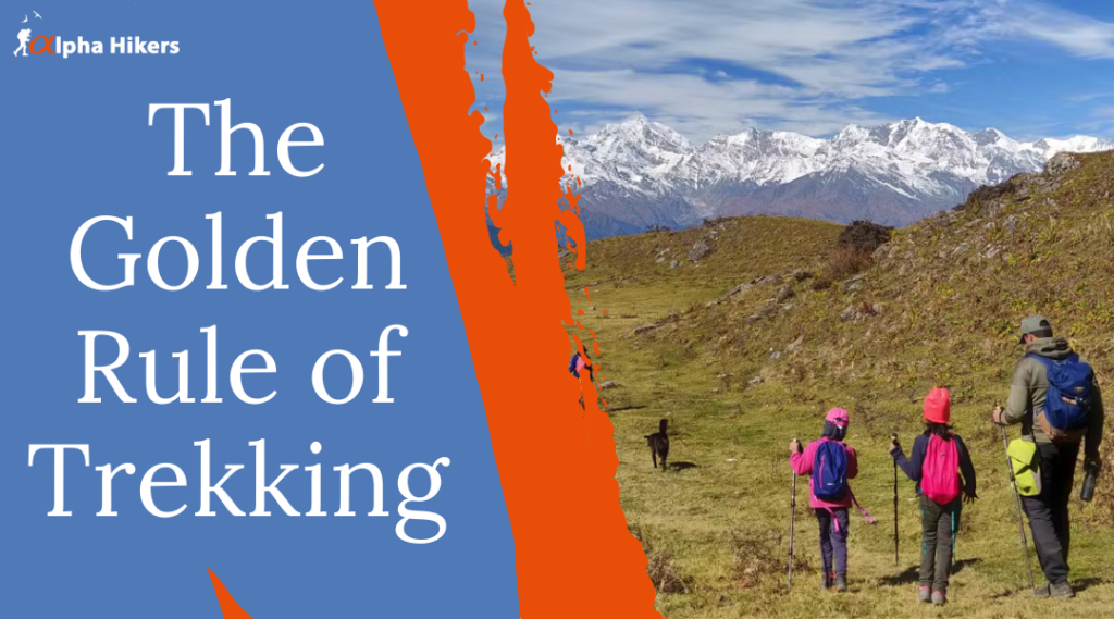 Golden Rule of Trekking