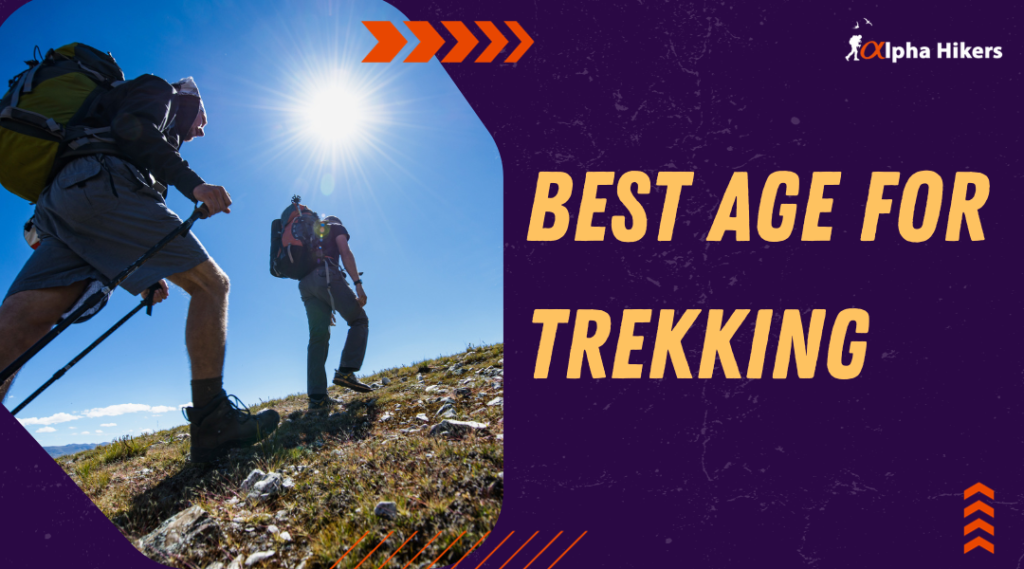 Best Age for Trekking